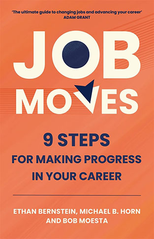 Job Moves: 9 Steps for Making Progress in Your Career 